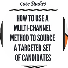 How to use a multi-channel method to source a targeted set of candidates